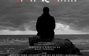 WAR (We Are Refused) – Dal 13 al 18 Febbraio al Teatro Lo Spazio