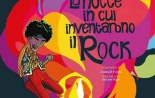 La notte in cui inventarono il rock è il nuovo libro per ragazzi di Reno Brandoni rock