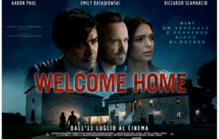 Welcome Home al cinema dall’11 luglio