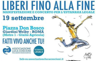Eutanasia, Roma, domani “Liberi fino alla fine”, il concerto/evento organizzato dall’Associazione Luca Coscioni eutanasia
