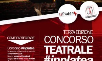 “La terza edizione del Concorso teatrale #inplatea” 10 e 11 dicembre 2019 Teatro Trastevere a Roma trastevere