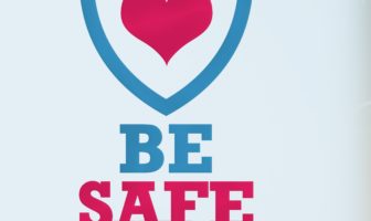 be safe