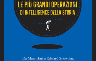 ‘Spy Games’: Alfredo Mantici racconta le più grandi operazioni d’intelligence della storia spygame