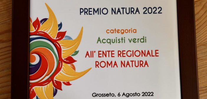 RomaNatura premiata per la categoria “acquisti verdi”, all’interno della 34^ edizione di Festambiente a Rispescia, Grosseto.