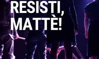 RESISTI MATTE'
