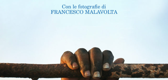 In libreria con Feltrinelli “Troppo neri” di Saverio Tommasi, con reportage fotografico di Francesco Malavolta