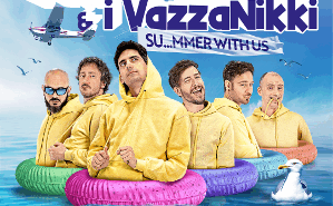 Valerio Lundini & i VazzaNikki  SU…MMER WITH US Tour Estivo 2025