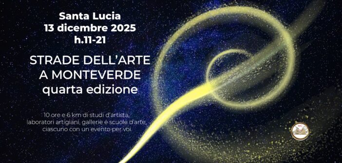 Strade dell’Arte a Monteverde 2025: il quartiere si accende per Santa Lucia con 30 artisti e spazi creativi aperti
