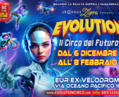 Arriva EVOLUTION: il Circo del Futuro che Ti Lascerà Senza Fiato (e Niente Sarà Più Come Prima)