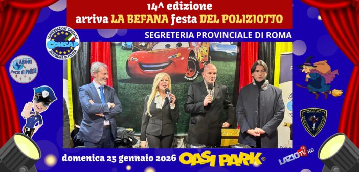 Grandissimo successo per la XIV edizione di “Arriva la Befana – Festa del Poliziotto” CONSAP: solidarietà, spettacolo e 752 euro raccolti per le famiglie in difficoltà