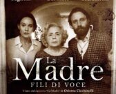 La Madre – fili di Voce: al Teatro Tor Bella Monaca un viaggio emotivo nel legame originario