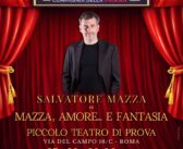 Al Piccolo Teatro di Prova arriva “Mazza… Amore e Fantasia”: tre giorni di emozioni e risate