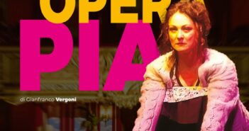 Opera Pia al Teatrosophia: Loredana Piedimonte in un monologo potente dal 7 al 10 maggio 2026