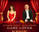“Game Lover” al Piccolo Teatro di Prova: Enzo Casertano e Alessandra Merico raccontano la vita di coppia tra ironia, crisi e risate