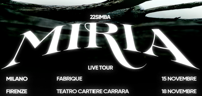 22simba annuncia il “Miria Tour” 2026: cinque date in Italia dopo i sold out di Milano e Roma