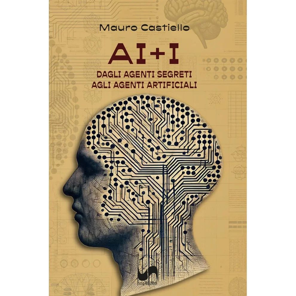 Copertina Libro AI + I Dagli agenti segreti agli agenti artificiali di Mauro Castiello