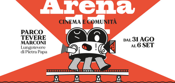 Arena 11 a Roma: cinema e comunità tornano protagonisti al Parco Tevere