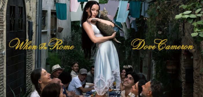 Dove Cameron, “When in Rome” arriva in radio dal 18 settembre