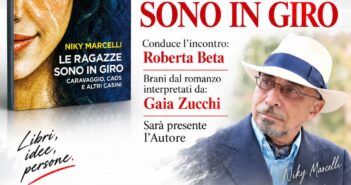 “Le ragazze sono in giro”: Niky Marcelli torna a Roma con il suo nuovo romanzo
