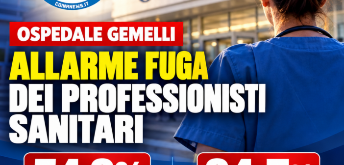 Policlinico Gemelli, cresce la fuga dei professionisti sanitari: oltre uno su due cerca un’altra azienda